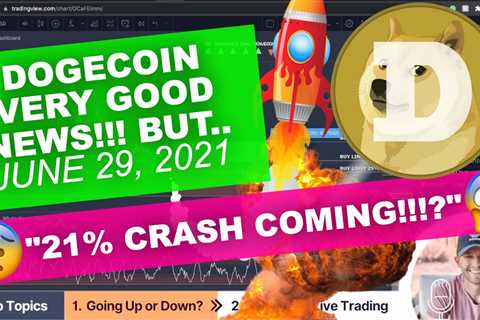 DOGECOIN - "VERY GOOD NEWS!! (BUT)...21% CRASH COMING!? - DogeCoin Market News Now