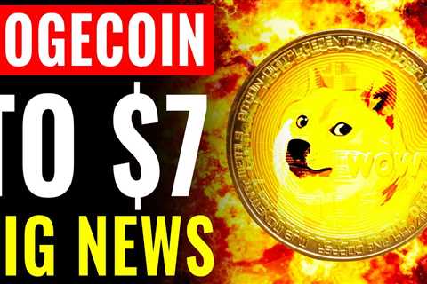 Dogecoin To $7?! | What To Expect - DogeCoin Market News Now