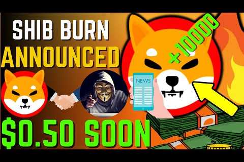 SHIBA INU COIN NEWS TODAY – SHIBA TO EXPLODE TOMORROW AND WILL HIT $0.50! – PRICE PREDICTION..