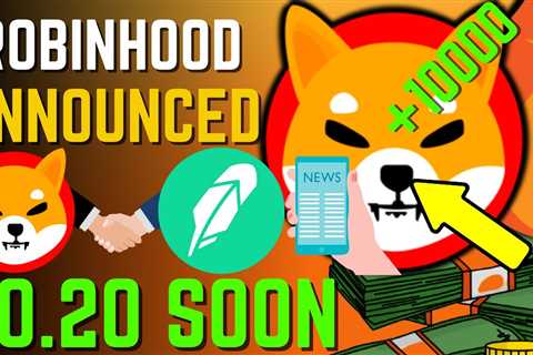 SHIBA INU COIN NEWS TODAY - UPDATE! ROBINHOOD LISTING SHIBA CONFIRMED! - PRICE PREDICTION UPDATED - ..