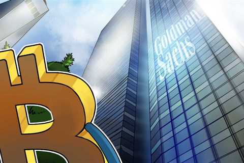 Goldman Sachs offers first Bitcoin-backed loan as Wall Street embraces crypto