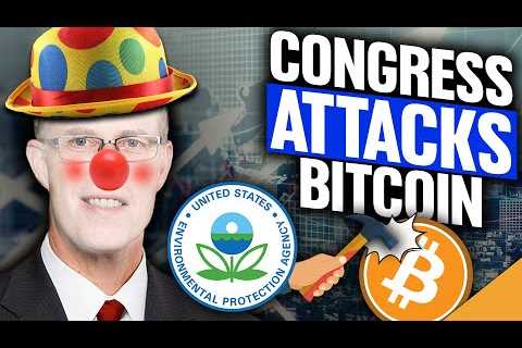 CONGRESS vs. BITCOIN (Congress Spreads Misinformation About ECO-FRIENDLY Bitcoin)