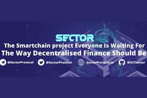 Sector Protocol Presale Set To Start On May 18