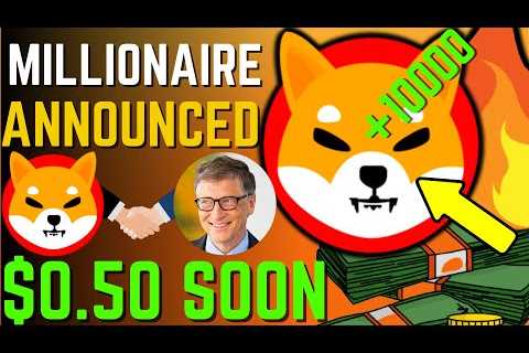 SHIBA INU COIN NEWS TODAY - MILLIONAIRE ANNOUNCED SHIBA WILL HIT $0.50! - PRICE PREDICTION UPDATED..