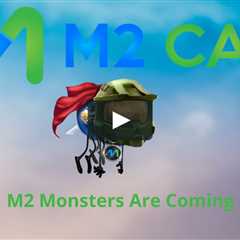 M2 Monsters Are Coming in M2 Monsters