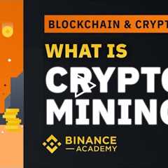 What is Cryptocurrency Mining｜Explained For Beginners