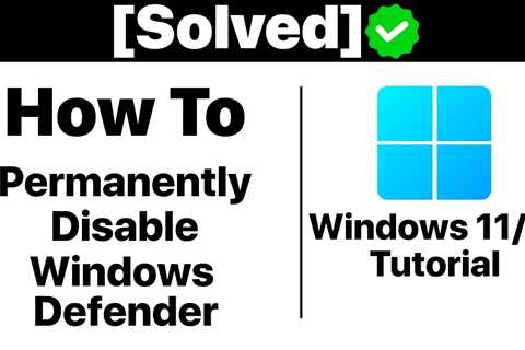 {Solved}How to Permanently Disable Windows Defender In Windows 11/10 [Tutorial] - Shiba Inu Market..