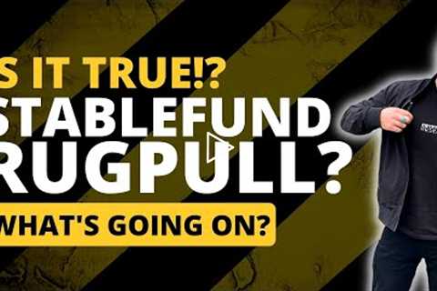 Did StableFund Just Rug? | StableFund RugPull | UPDATES!