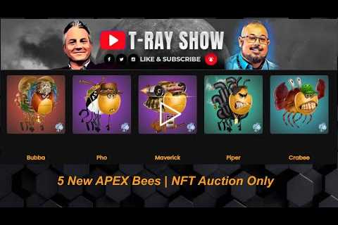 5 new APEX Bees | NFT Auction Only | Live again Wednesday