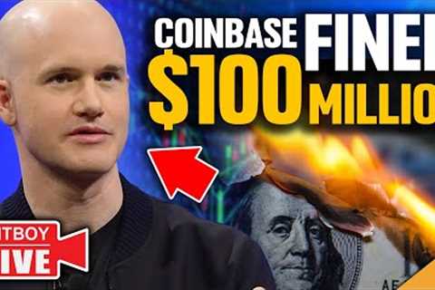 Bitcoin FAKE OUT? (Coinbase FINED $100 Million)