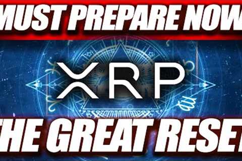 RIPPLE XRP🚨THE GREAT RESET CLOSING IN🚨CRYPTO IS THE KEY🚨⚠️WE MUST PREPARE NOW