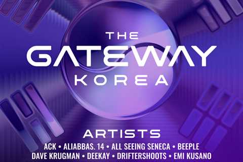 25+ Artists Announced for ‘The Gateway: Korea:’ Beeple, Grant Yun, Krista Kim & More