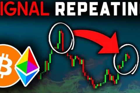 THIS SIGNAL IS REPEATING AGAIN (Prepare Now)!! Bitcoin News Today & Ethereum Price Prediction!