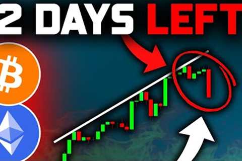 NEW BITCOIN SIGNAL FLASHING (2 Days Left)!! Bitcoin News Today & Ethereum Price Prediction!