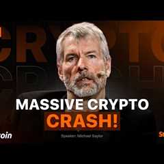 Michael Saylor: BITCOIN CRASH EXPLAINED! MASSIVE CRYPTO DUMP & What's Next for Crypto?