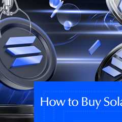 How to Buy Solana (SOL): Easy Guide for Beginners