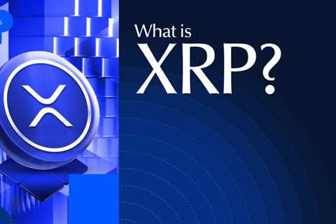 What is XRP? A Complete Guide to Ripple’s Digital Currency