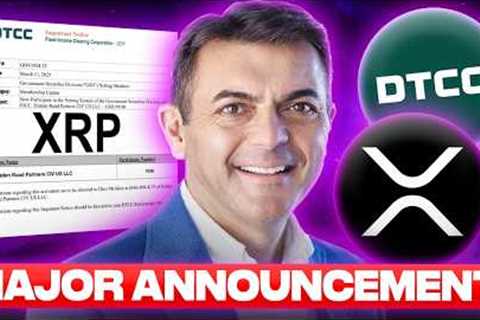 MAJOUR ANNOUNCEMENT!! DTCC & XRP STARTING RIGHT NOW?!?!?!