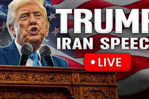LIVE: President Trump Addresses the Nation on Iran